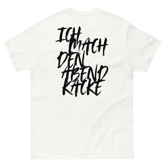 Ich mach den Abend kacke - Shirt weiß